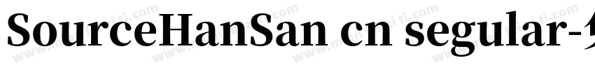 SourceHanSan cn segular字体转换